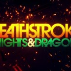 Deathstroke: Knights and Dragons Part One- “The Knight has been slain”