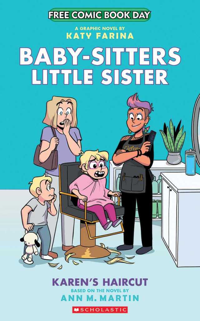 Graphix | BABY-SITTERS LITTLE SISTER: KAREN’S HAIRCUT FCBD 2023 Silver Cover