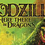 Godzilla: Here There Be Dragons