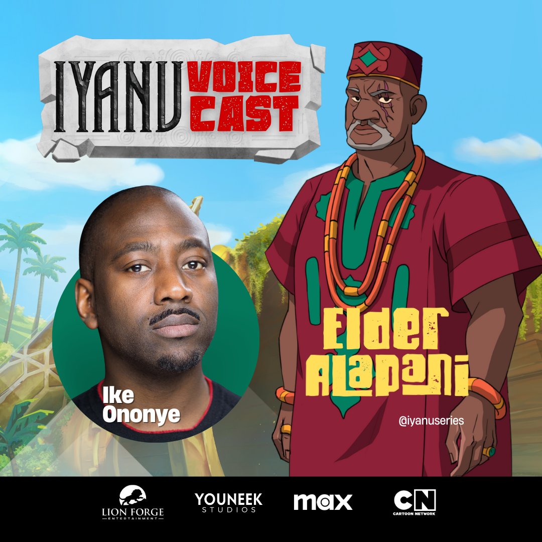 Iyanu Voice Cast-  Ike Onoyne/Elder Alapani 