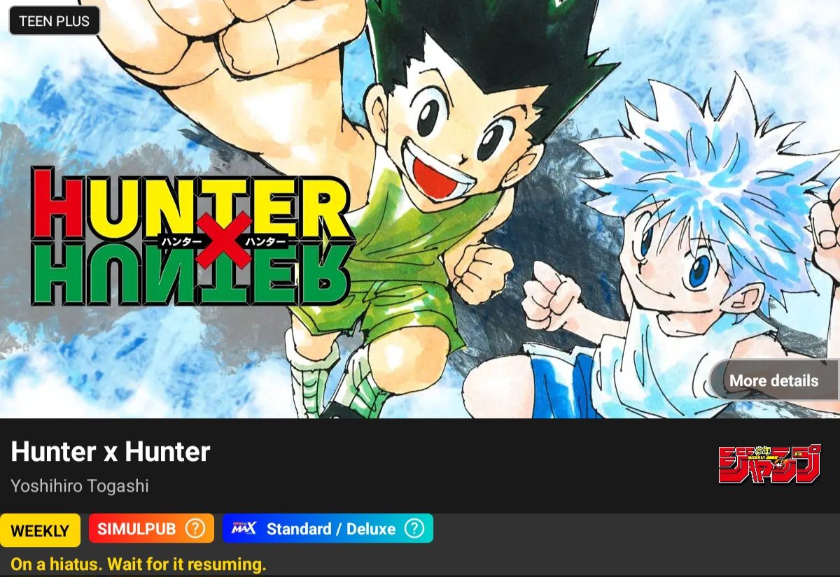 Shueisha Confirming Hunter x Hunter is on Hiatus via Manga Plus.